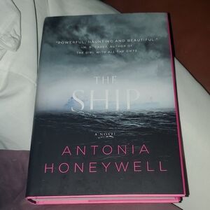 The Ship by Antonia Honeywell (2017, Hardcover)